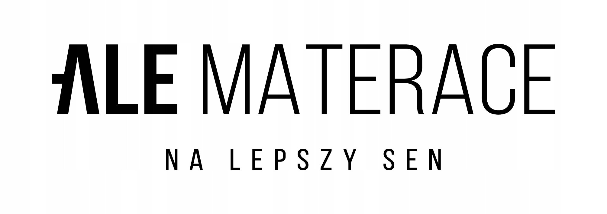 Logo z napisem \'ALE MATERACE\' oraz hasłem \'NA LEPSZY SEN\'.