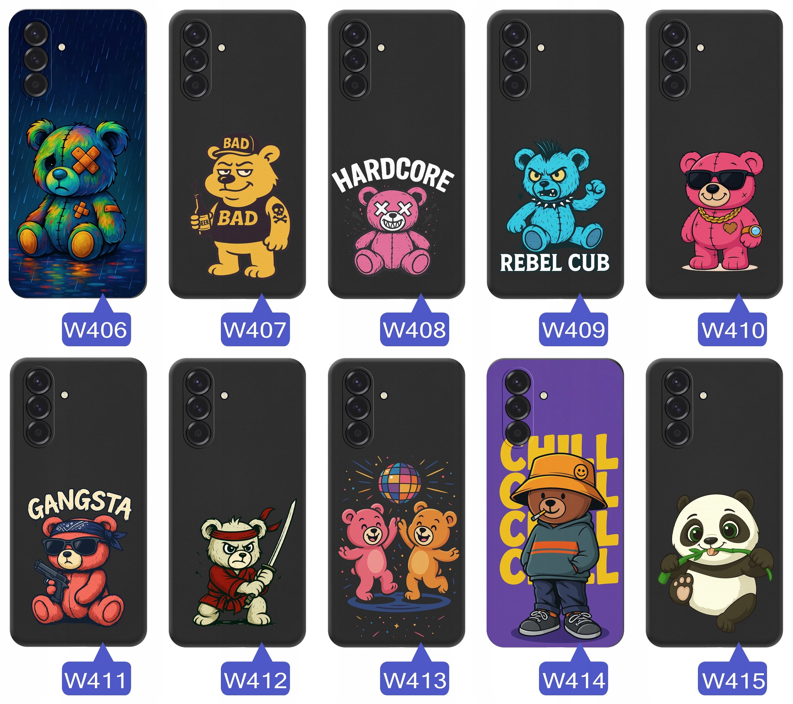 Obraz przedstawia dziesięć etui na telefon z różnymi wzorami misiów i napisami, takimi jak \'BAD\', \'HARDCORE\', \'REBEL CUB\', \'GANGSTA\', oraz \'CHILL\'. Każde etui ma przypisany kod od W406 do W415.