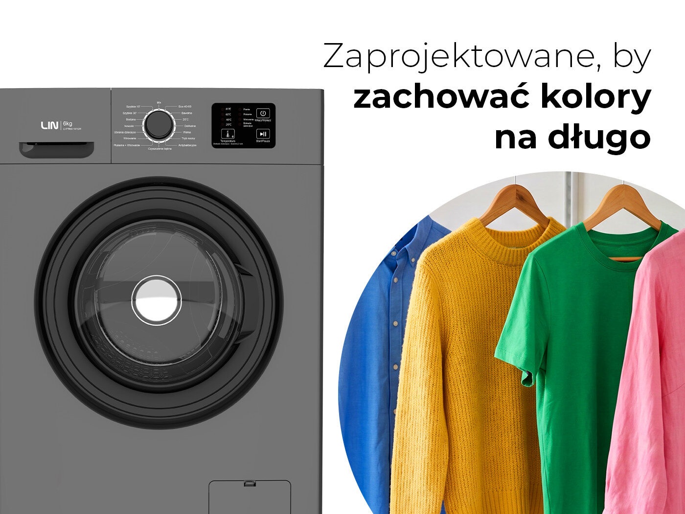 Obraz przedstawia pralkę z widocznym panelem sterowania i bębnem. Obok znajdują się kolorowe ubrania na wieszakach oraz tekst: \'Zaprojektowane, by zachować kolory na długo\'.