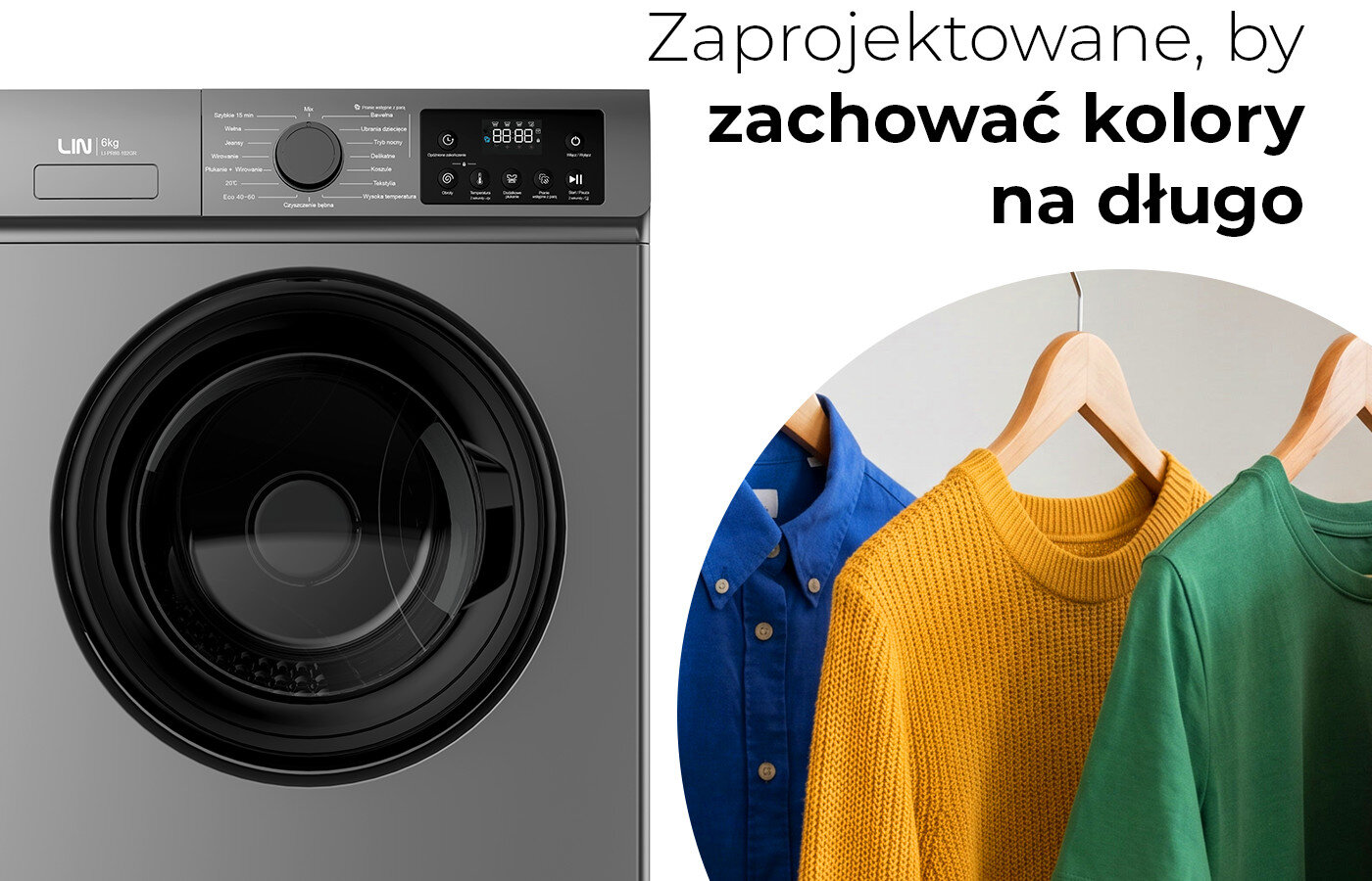 Obraz przedstawia pralkę z widocznym panelem sterowania i bębnem. Obok znajdują się trzy kolorowe ubrania na wieszakach oraz tekst: \'Zaprojektowane, by zachować kolory na długo\'.
