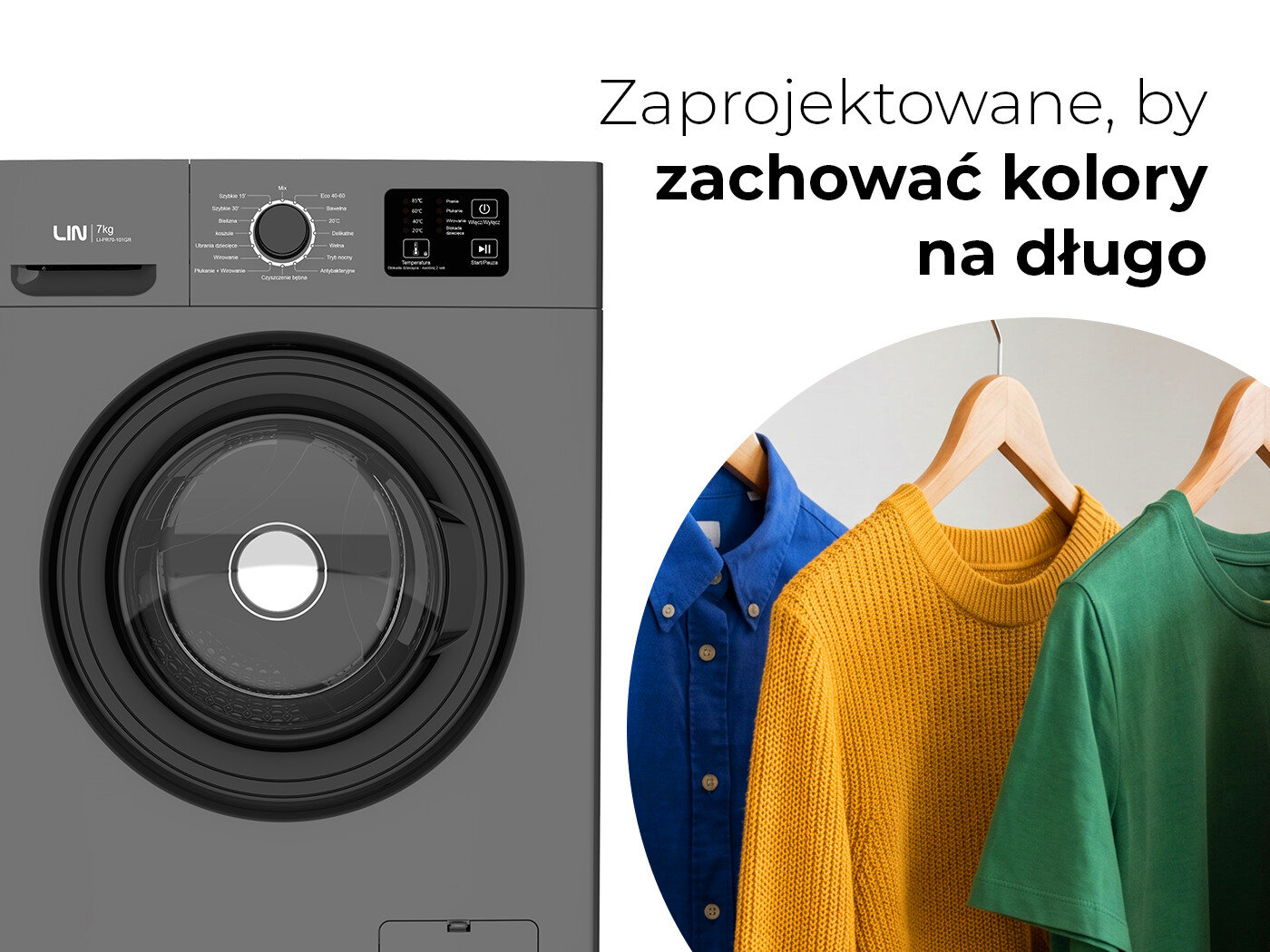 Obraz przedstawia pralkę z widocznym panelem sterowania i bębnem, obok której znajdują się trzy kolorowe ubrania na wieszakach. Na obrazie widnieje tekst: \'Zaprojektowane, by zachować kolory na długo\'.