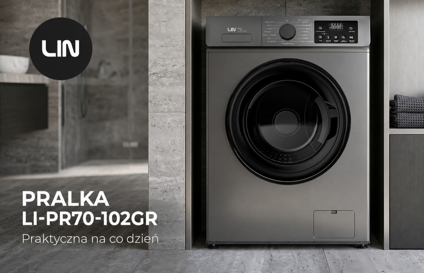 Na obrazie znajduje się pralka w kolorze szarym z widocznym logo \'LIN\' na panelu sterowania. Obok pralki znajduje się tekst: \'PRALKA LI-PR70-102GR Praktyczna na co dzień\'.