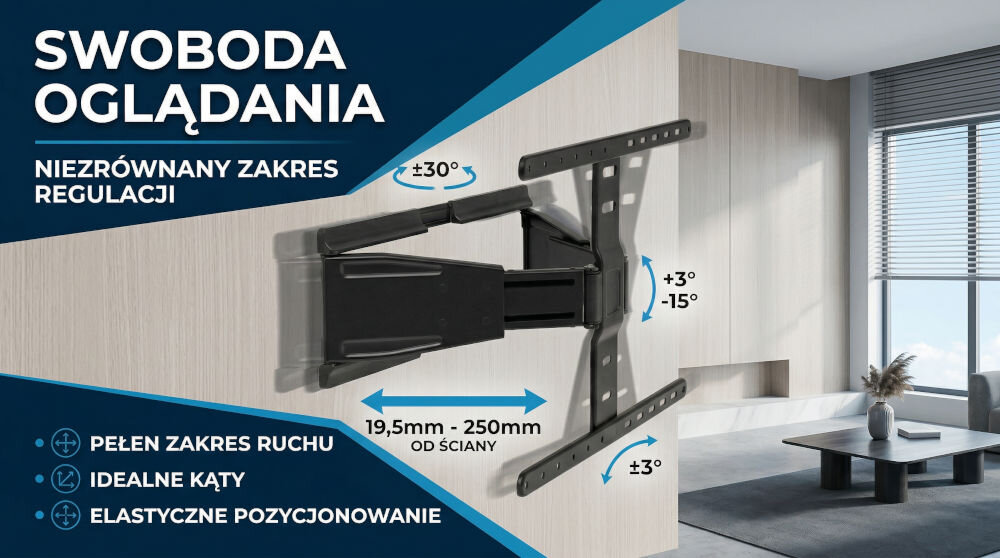Obraz przedstawia uchwyt do telewizora zamontowany na ścianie w nowoczesnym wnętrzu. Tekst na obrazie: \'SWOBODA OGLĄDANIA, NIEZRÓWNANY ZAKRES REGULACJI, PEŁEN ZAKRES RUCHU, IDEALNE KĄTY, ELASTYCZNE POZYCJONOWANIE\'.