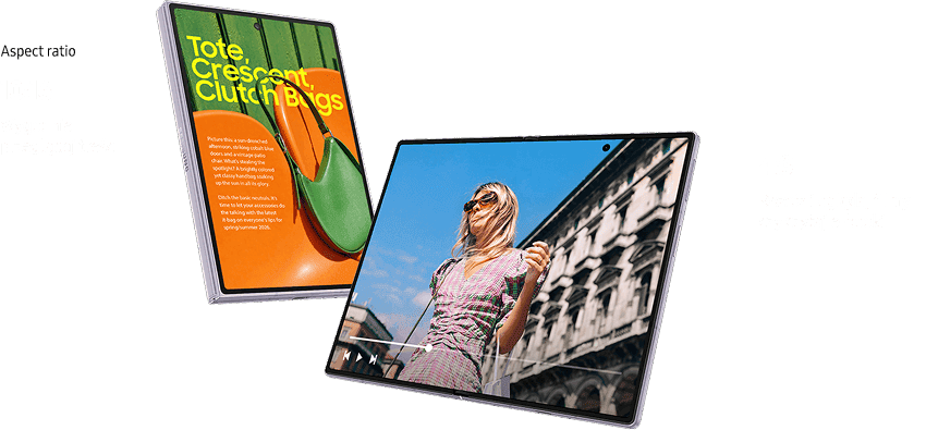 Galaxy Z Fold8 pokazany w proporcjach 10:16 do przeglądania oraz 4:3 do filmów i e-booków. Dwa ekrany urządzenia, na jednym widoczny jest tekst \'Tote, Crescent Clutch Bags\' z kolorowym tłem, na drugim zdjęcie osoby w okularach przeciwsłonecznych na tle budynku.