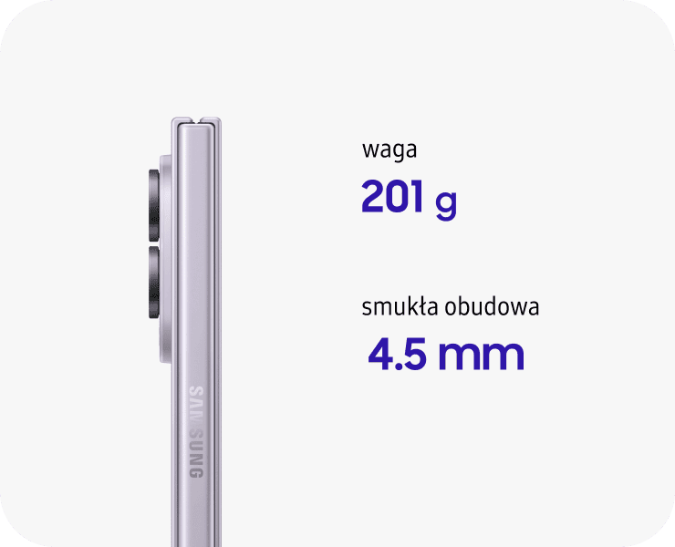 Obraz przedstawia bok fioletowego smartfona z widocznym logo \'SAMSUNG\'. Obok znajduje się tekst: \'waga 201 g\' oraz \'smukła obudowa 4.5 mm\'.