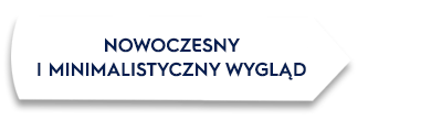 Biały prostokąt z tekstem: \'NOWOCZESNY I MINIMALISTYCZNY WYGLĄD\'.