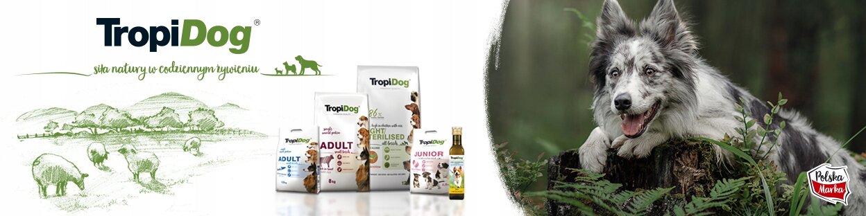 Obraz przedstawia produkty marki TropiDog, w tym opakowania karmy dla psów oraz butelkę oleju. Po prawej stronie znajduje się pies na tle zieleni, a w lewym dolnym rogu widnieje logo \'Polska Marka\'.