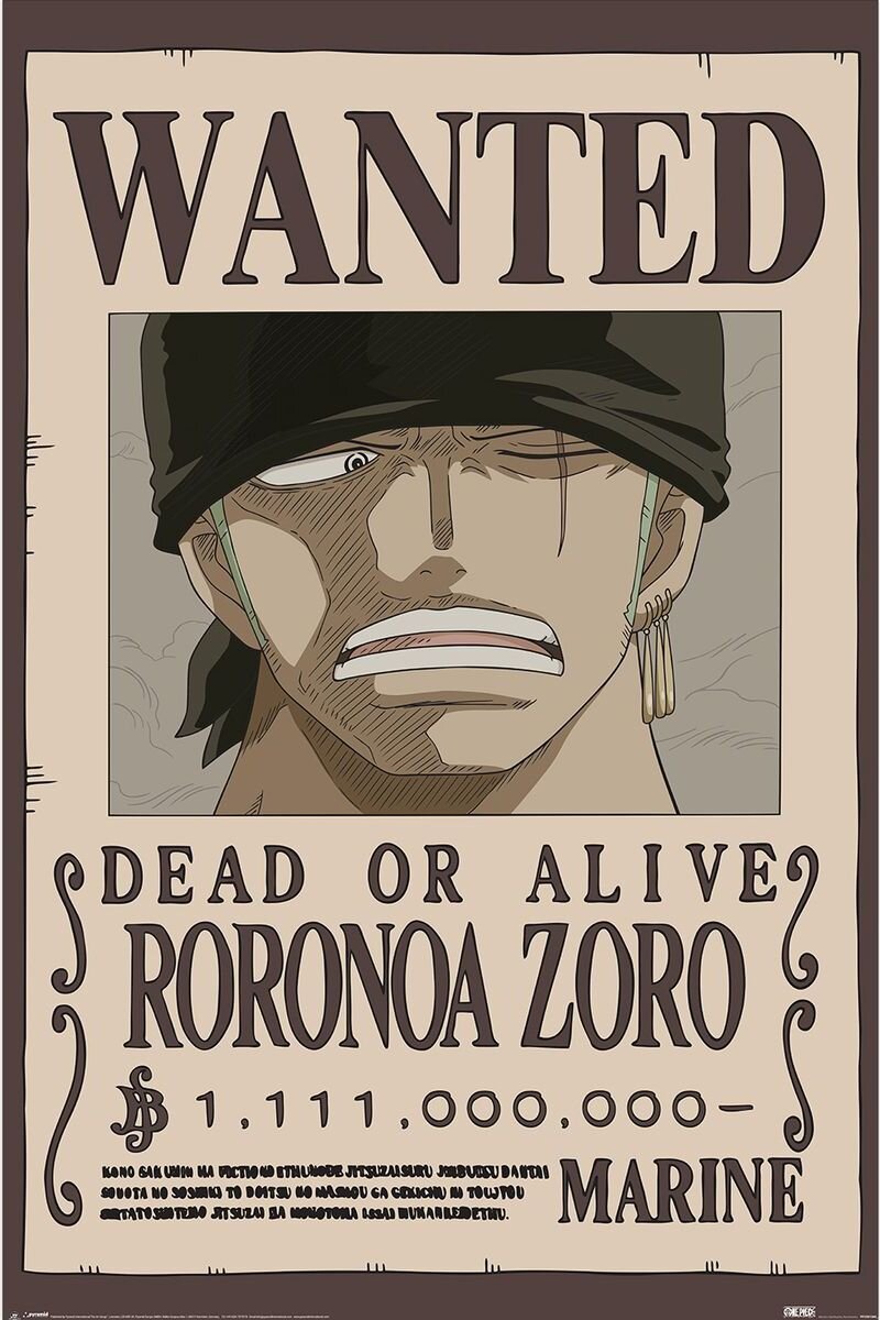 Plakat przedstawia postać z opaską na głowie i kolczykiem, z wyrazem złości na twarzy. Widoczny tekst: \'WANTED DEAD OR ALIVE RORONOA ZORO $ 1,111,000,000 MARINE\'.