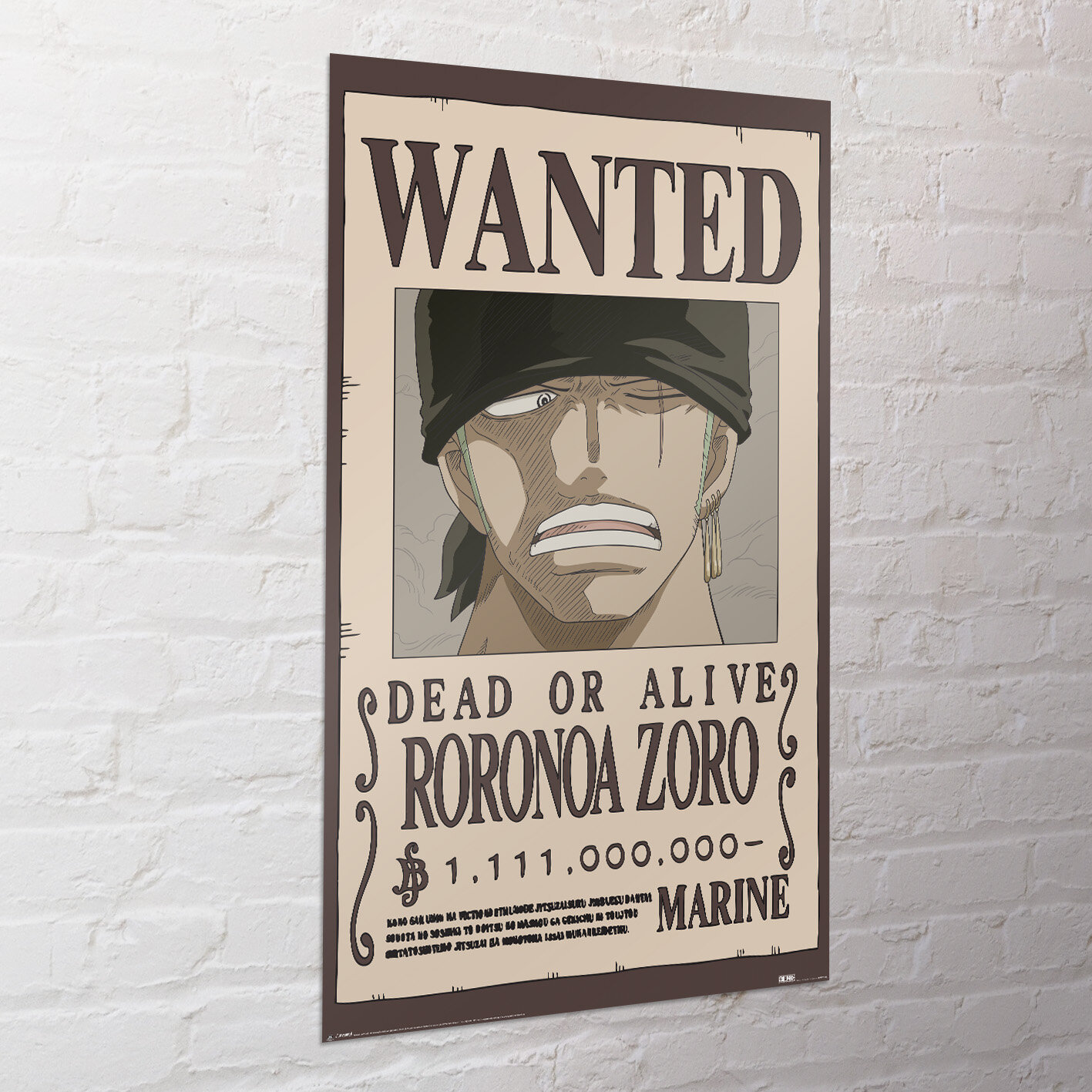 Plakat przedstawia postać z opaską na oku i napisem \'WANTED\' na górze. Tekst na plakacie: \'DEAD OR ALIVE RORONOA ZORO ,111,000,000 MARINE\'.