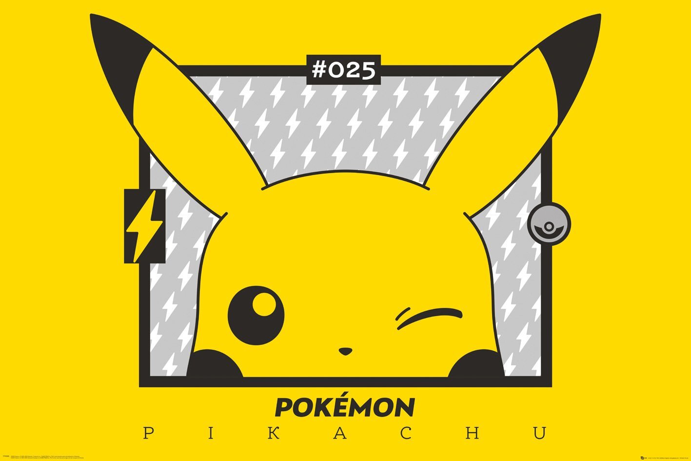 Plakat przedstawia postać Pikachu z jednym okiem zamkniętym, na żółtym tle z szarym wzorem błyskawic. Na górze widnieje napis \'#025\', a na dole \'POKÉMON PIKACHU\'.