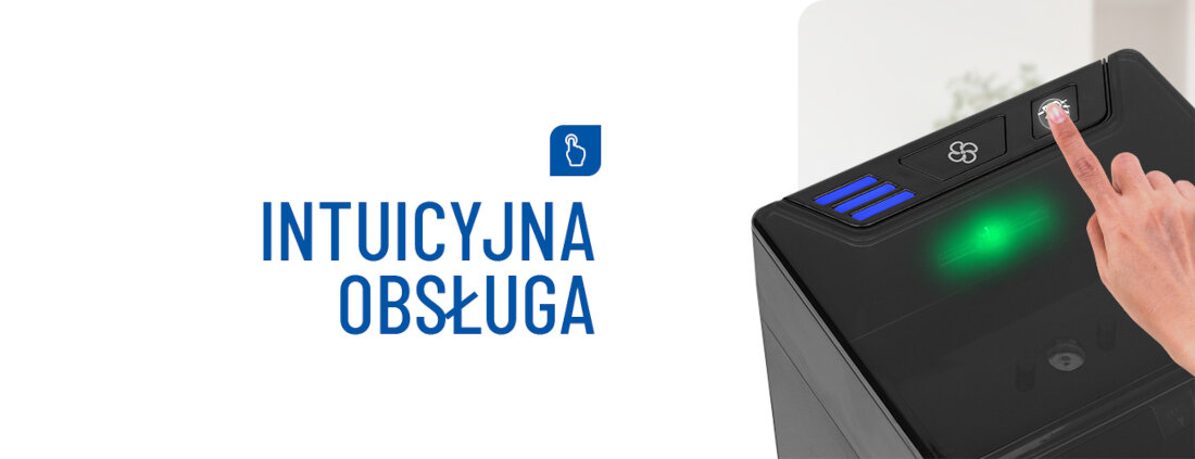 Obraz przedstawia fragment urządzenia z panelem sterowania, na którym widać ikonę wentylatora i świecący przycisk. Obok znajduje się tekst \'INTUICYJNA OBSŁUGA\'.