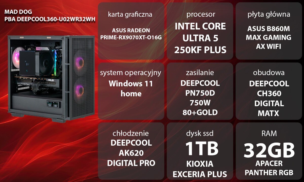 Obraz przedstawia komputer MAD DOG z widocznymi komponentami i specyfikacją techniczną. Specyfikacja obejmuje m.in. procesor Intel Core Ultra 5 250KF Plus, kartę graficzną ASUS Radeon PRIME-RX9070XT-O16G, 32GB RAM Apacer Panther RGB oraz system operacyjny Windows 11 Home.