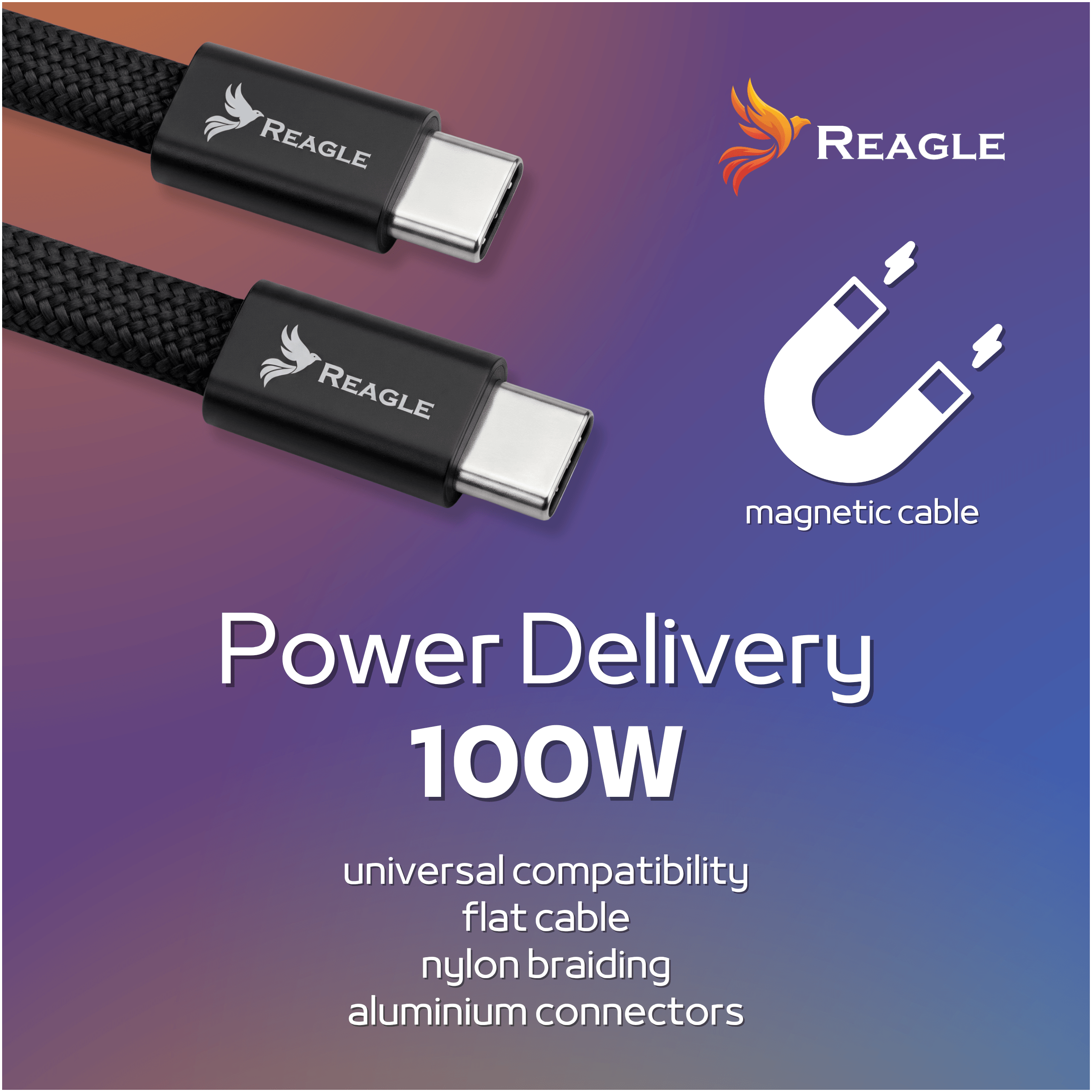Obraz przedstawia dwa kable USB-C z logo \'REAGLE\' na tle gradientu. Widoczny jest tekst: \'Power Delivery 100W, universal compatibility, flat cable, nylon braiding, aluminium connectors\' oraz symbol magnesu z napisem \'magnetic cable\'.