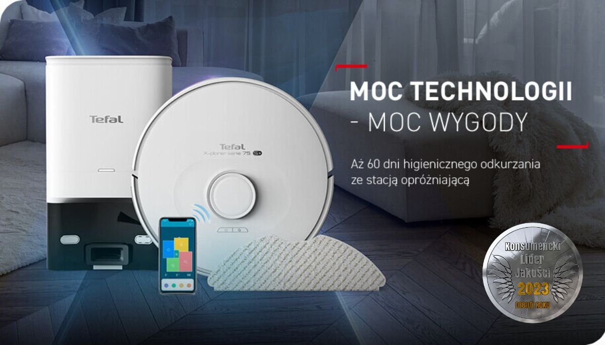 Na obrazie widoczny jest robot sprzątający z logo Tefal oraz stacja opróżniająca. Obok znajduje się tekst: \'MOC TECHNOLOGII - MOC WYGODY Aż 60 dni higienicznego odkurzania ze stacją opróżniającą\' oraz medal z napisem \'Konsumencki Lider Jakości 2023\'.