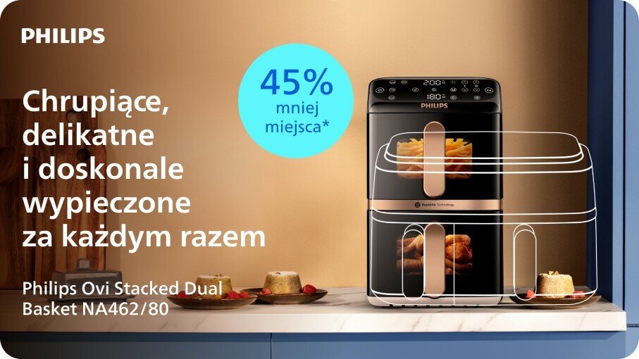 Obraz przedstawia frytkownicę beztłuszczową marki PHILIPS z funkcją Steamfry, umieszczoną na blacie kuchennym. Na obrazie widoczny jest tekst: \'Chrupiące, delikatne i doskonale wypieczone za każdym razem\', \'45% mniej miejsca*\', oraz \'Philips Ovi Stacked Dual Basket NA462/80\'.