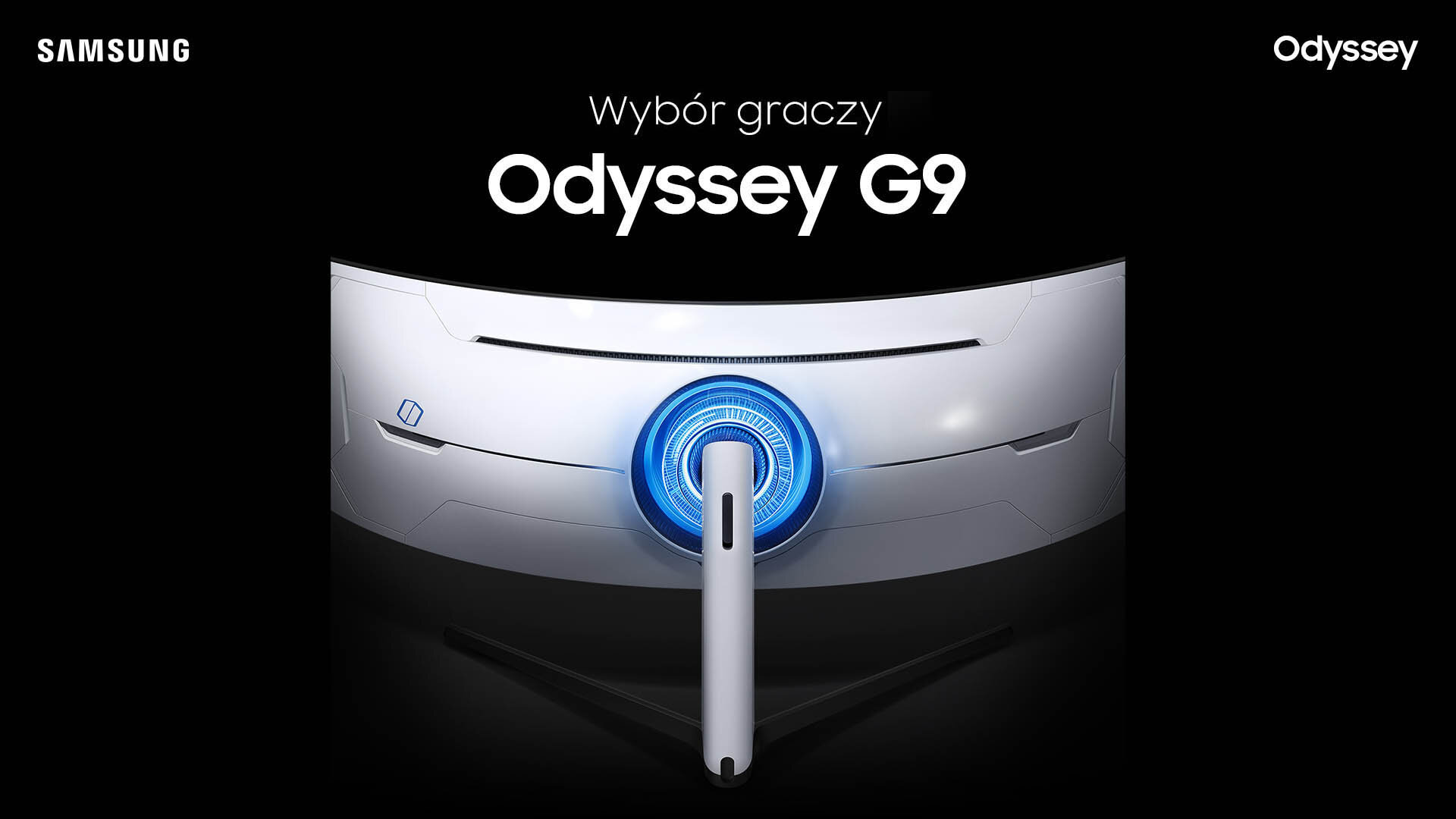 phpKATJ7r phpyUh0EC g9kv Obraz przedstawia tył zakrzywionego monitora z niebieskim podświetleniem wokół centralnego uchwytu. Widoczny tekst: \'Wybór graczy Odyssey G9\', logo \'SAMSUNG\' i \'Odyssey\'.