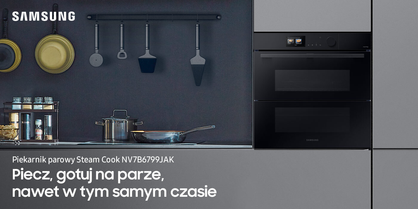 piekarnik parowy Samsung nv7b6799jak dostępny w Media Expert Kuchnia z piekarnikiem parowym Samsung NV7B6799JAK w zabudowie, obok którego znajdują się garnki i przybory kuchenne. Na obrazie widoczny jest tekst: \'Piekarnik parowy Steam Cook NV7B6799JAK Piecz, gotuj na parze, nawet w tym samym czasie\'.