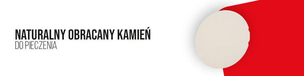 Obraz przedstawia napis \'NATURALNY OBRACANY KAMIEŃ DO PIECZENIA\' obok okrągłego, jasnego kształtu na czerwonym tle.