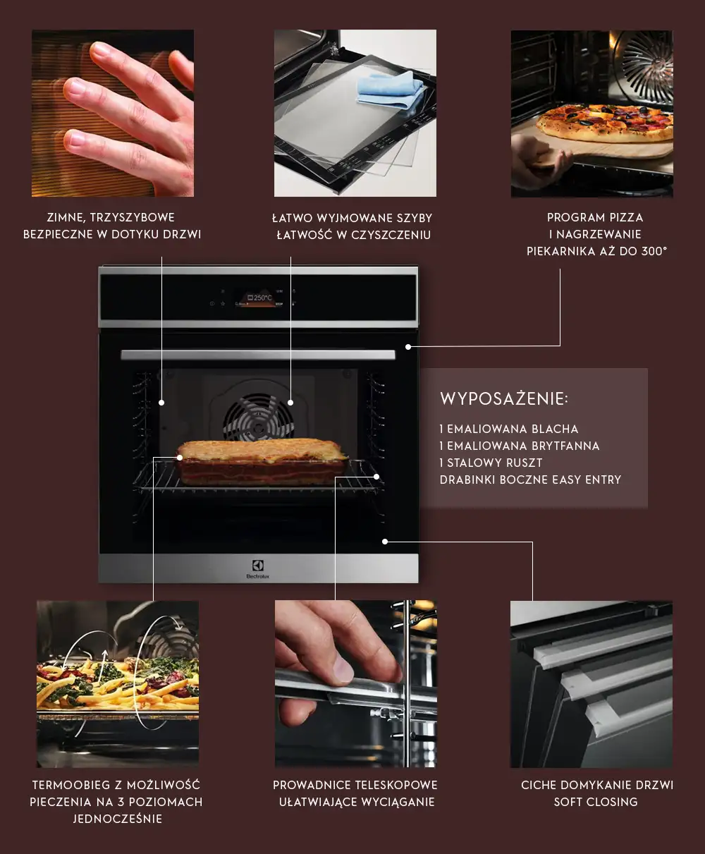 Obraz przedstawia piekarnik z funkcjami takimi jak zimne, trzyszybowe drzwi, łatwo wyjmowane szyby, program pizza z nagrzewaniem do 300°C, termoobieg z możliwością pieczenia na 3 poziomach jednocześnie, prowadnice teleskopowe oraz ciche domykanie drzwi. Wyposażenie obejmuje emaliowaną blachę, emaliowaną brytfannę, stalowy ruszt i drabinki boczne Easy Entry.