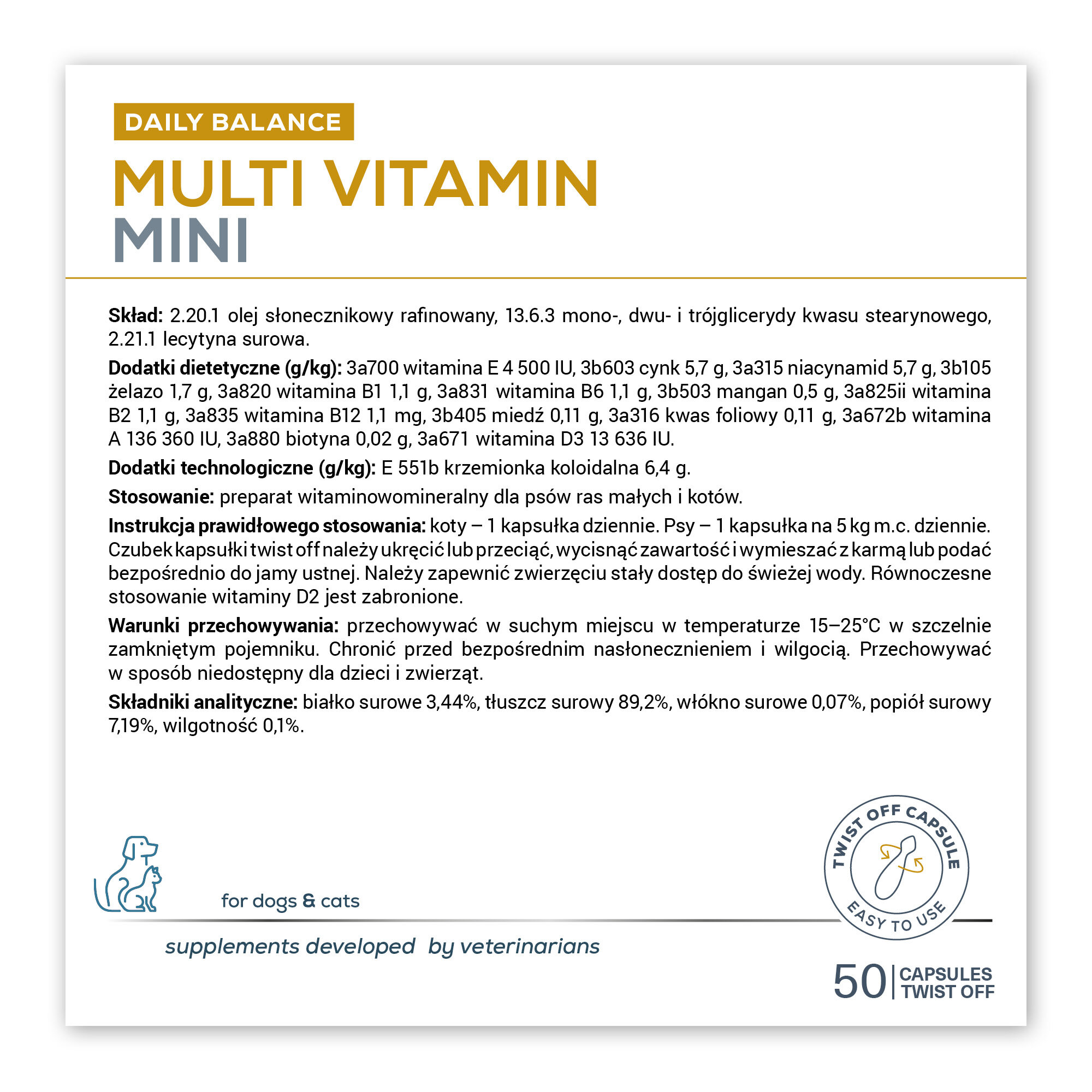 Opakowanie suplementu \'Daily Balance Multi Vitamin Mini\' dla psów małych i kotów, zawierające szczegółowy skład, instrukcję stosowania oraz warunki przechowywania. Na dole widoczne jest logo z napisem \'for dogs & cats\' oraz informacja \'50 capsules twist off\'.