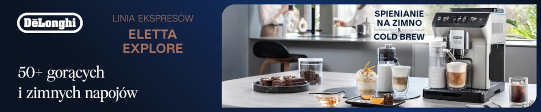 Reklama ekspresu do kawy z logo DeLonghi i napisem \'LINIA EKSPRESÓW ELETTA EXPLORE\'. Po prawej stronie widoczny ekspres z przygotowanymi napojami oraz tekst \'SPIENIANIE NA ZIMNO COLD BREW\'.