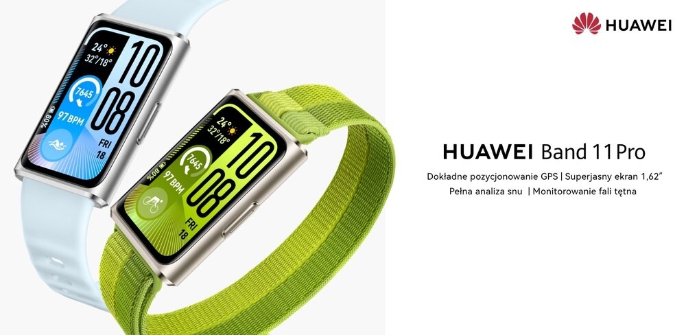 Obraz przedstawia dwa smartbandy z prostokątnymi ekranami, jeden z zielonym paskiem, drugi z jasnoniebieskim. Obok znajduje się tekst: \'HUAWEI Band 11 Pro Dokładne pozycjonowanie GPS | Superjasny ekran 1,62\' Pełna analiza snu | Monitorowanie fali tętna\' oraz logo HUAWEI.