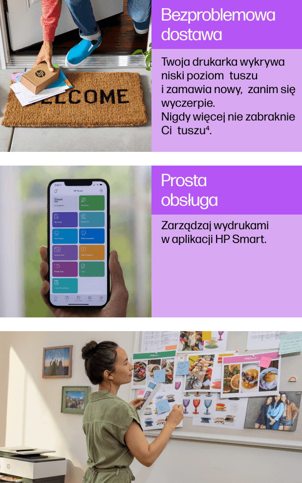 Trzy obrazy przedstawiające funkcje urządzenia wielofunkcyjnego HP DeskJet 2820e. Pierwszy obraz pokazuje paczkę z tuszem na wycieraczce z napisem \'WELCOME\' oraz tekst: \'Bezproblemowa dostawa. Twoja drukarka wykrywa niski poziom tuszu i zamawia nowy, zanim się wyczerpie. Nigdy więcej nie zabraknie Ci tuszu⁴.\' Drugi obraz przedstawia telefon z aplikacją HP Smart i tekst: \'Prosta obsługa. Zarządzaj wydrukami w aplikacji HP Smart.\' Trzeci obraz pokazuje osobę przy tablicy z wydrukami.