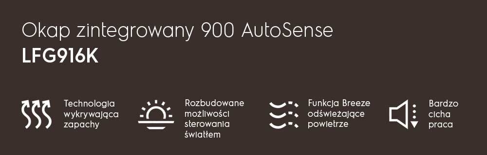 Grafika przedstawia tekst: \'Okap zintegrowany 900 AutoSense LFG916K\'. Obok znajdują się ikony z opisami: \'Technologia wykrywająca zapachy\', \'Rozbudowane możliwości sterowania światłem\', \'Funkcja Breeze odświeżające powietrze\', \'Bardzo cicha praca\'.