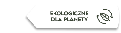 Biała etykieta z napisem \'EKOLOGICZNE DLA PLANETY\' oraz symbolem liścia z okręgiem i strzałkami.