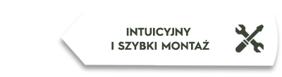 Biała strzałka z tekstem \'INTUICYJNY I SZYBKI MONTAŻ\' oraz ikoną dwóch narzędzi.