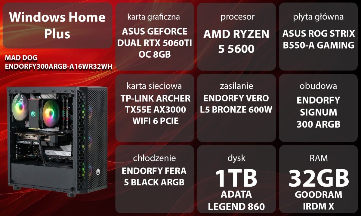 Obraz przedstawia specyfikację komputera z systemem Windows Home Plus, zawierającą m.in. kartę graficzną ASUS GeForce Dual RTX 5060Ti OC 8GB, procesor AMD Ryzen 5 5600, płytę główną ASUS ROG Strix B550-A Gaming, oraz 32GB RAM GOODRAM IRDM X. Widoczny jest również komputer z podświetleniem RGB w obudowie ENDORFY Signum 300 ARGB.