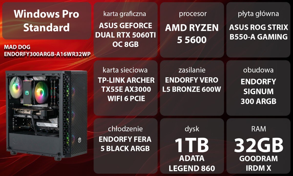 Obraz przedstawia specyfikację komputera MAD DOG ENDORFY300ARGB-A16WR32WP z systemem Windows Pro Standard. Zawiera m.in. kartę graficzną ASUS GeForce Dual RTX 5060Ti OC 8GB, procesor AMD Ryzen 5 5600, 32GB RAM GOODRAM IRDM X oraz dysk 1TB ADATA Legend 860.