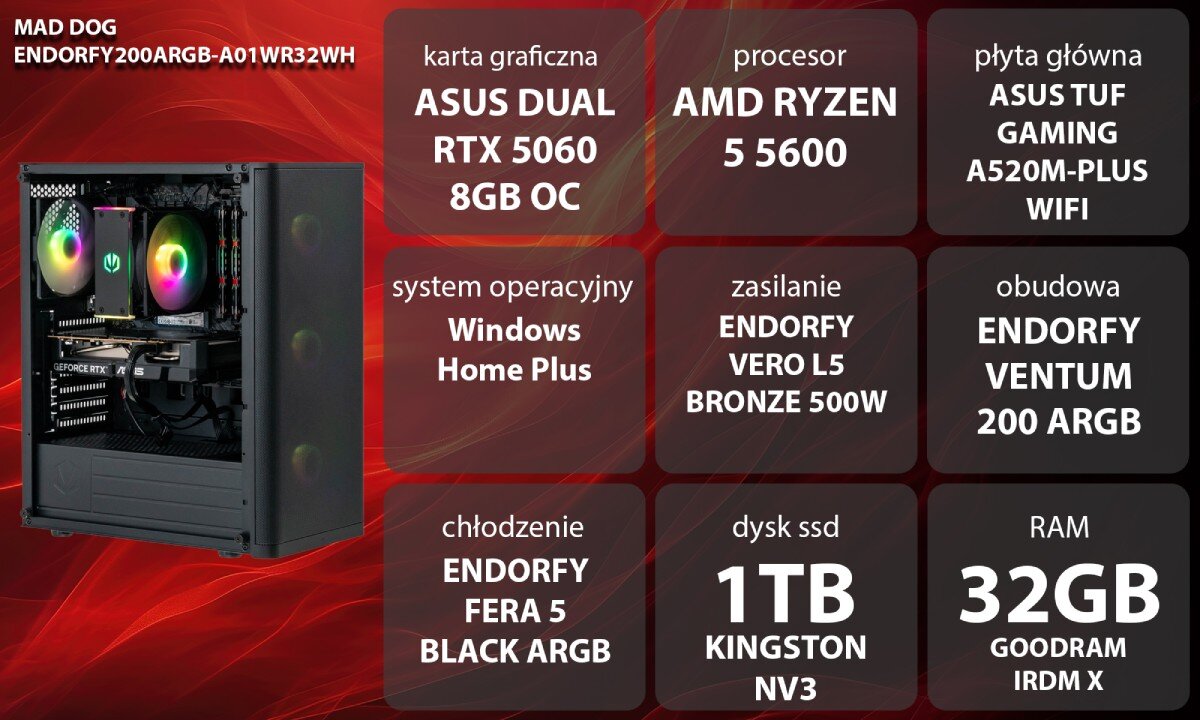 Obraz przedstawia komputer z podświetleniem RGB oraz specyfikację techniczną: karta graficzna ASUS DUAL RTX 5060 8GB OC, procesor AMD RYZEN 5 5600, płyta główna ASUS TUF GAMING A520M-PLUS WIFI, system operacyjny Windows Home Plus, zasilanie ENDORFY VERO L5 BRONZE 500W, obudowa ENDORFY VENTUM 200 ARGB, chłodzenie ENDORFY FERA 5 BLACK ARGB, dysk SSD 1TB KINGSTON NV3, RAM 32GB GOODRAM IRDM X.