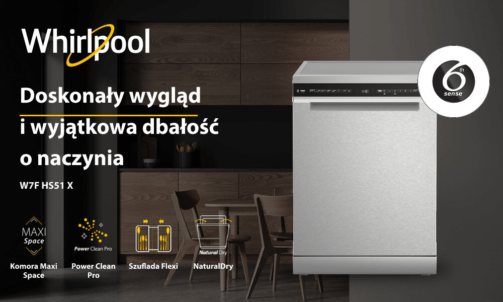 Obraz przedstawia zmywarkę w kolorze inox z panelem sterowania na górze. Widoczny jest tekst: \'Whirlpool\', \'Doskonały wygląd i wyjątkowa dbałość o naczynia\', \'W7F HS51 X\', oraz ikony z napisami: \'Komora Maxi Space\', \'Power Clean Pro\', \'Szuflada Flexi\', \'NaturalDry\'.