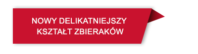 Czerwony prostokątny baner z tekstem: \'NOWY DELIKATNIEJSZY KSZTAŁT ZBIERAKÓW\'.