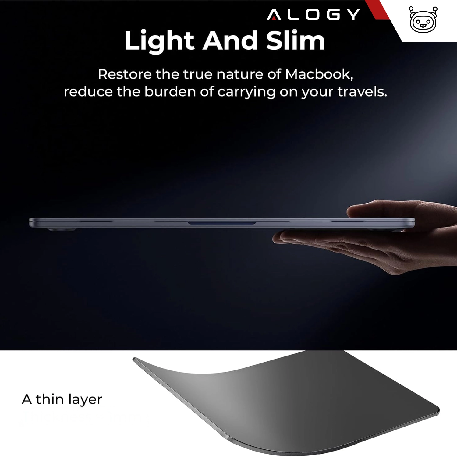 Obraz przedstawia cienką, matową obudowę ochronną trzymaną w dłoni, z tekstem: \'Light And Slim. Restore the true nature of Macbook, reduce the burden of carrying on your travels.\' oraz \'A thin layer\'.