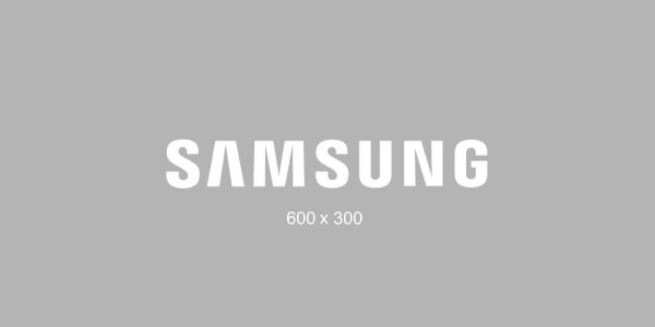 Obraz przedstawia szare tło z białym napisem \'SAMSUNG\' oraz tekstem \'600 x 300\'.