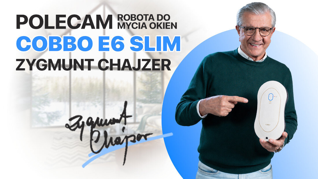 Na obrazie widoczny jest mężczyzna trzymający urządzenie przypominające robota do mycia okien. Tekst na obrazie: \'POLECAM ROBOTA DO MYCIA OKIEN COBBO E6 SLIM ZYGMUNT CHAJZER\'.