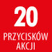 Czerwony kwadrat z białym tekstem: \'20 PRZYCISKÓW AKCJI\'.