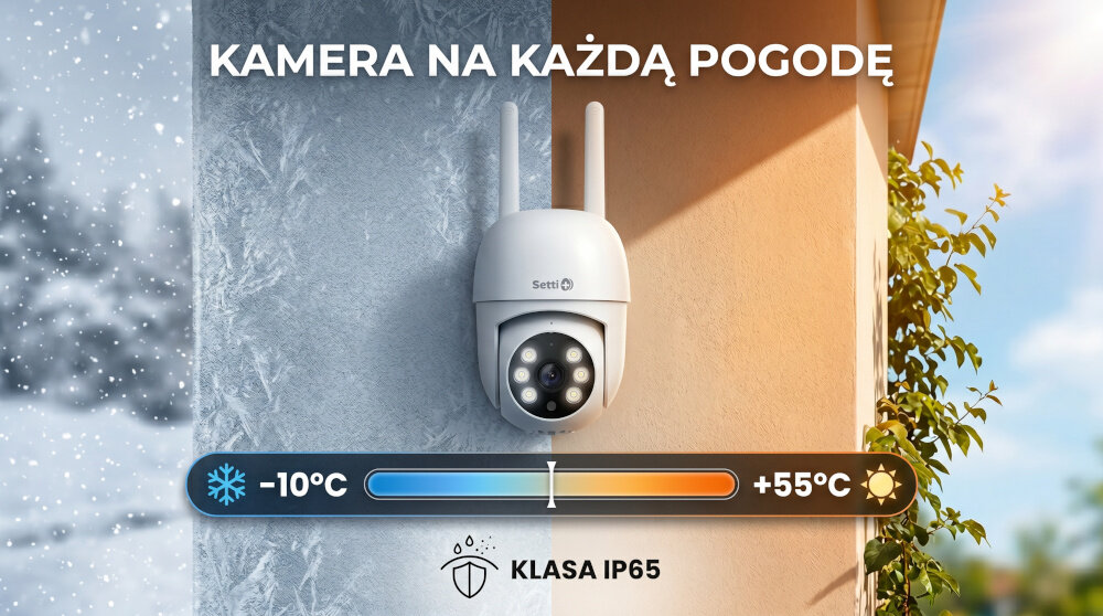 Obraz przedstawia kamerę IP Setti+ zamontowaną na ścianie, z napisem \'KAMERA NA KAŻDĄ POGODĘ\'. Widoczny jest zakres temperatur od -10°C do +55°C oraz oznaczenie \'KLASA IP65\'.
