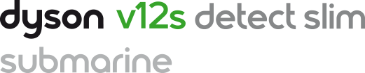 Logo z tekstem: \'dyson v12s detect slim submarine\'.