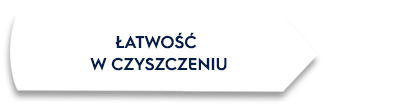 Biały kształt z tekstem \'ŁATWOŚĆ W CZYSZCZENIU\' w ciemnym kolorze.