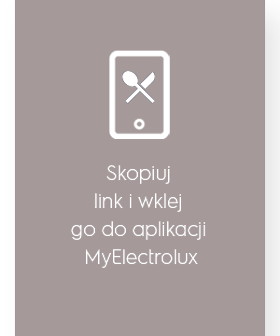 Ikona smartfona z widelcem i łyżką oraz tekst: \'Skopiuj link i wklej go do aplikacji MyElectrolux\'.
