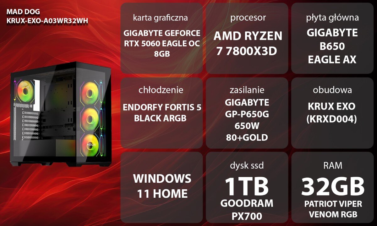Obraz przedstawia komputer z podświetleniem RGB oraz specyfikację techniczną: karta graficzna GIGABYTE GeForce RTX 5060 Eagle OC 8GB, procesor AMD Ryzen 7 7800X3D, płyta główna GIGABYTE B650 Eagle AX, chłodzenie Endorfy Fortis 5 Black ARGB, zasilanie GIGABYTE GP-P650G 650W 80+Gold, obudowa KRUX EXO (KRXD004), system Windows 11 Home, dysk SSD 1TB GOODRAM PX700, RAM 32GB Patriot Viper Venom RGB.