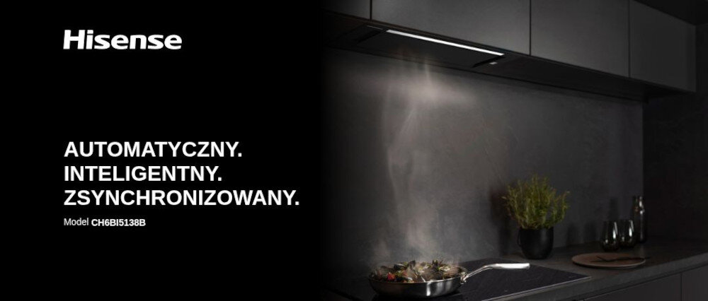 Po lewej stronie widoczne jest logo Hisense oraz tekst: \'AUTOMATYCZNY. INTELIGENTNY. ZSYNCHRONIZOWANY. Model CH6BI5138B\'. Po prawej stronie znajduje się kuchnia z włączonym okapem nad gotującą się potrawą.