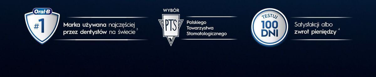 Na ciemnym tle znajdują się trzy symbole: tarcza z napisem \'Oral-B #1 Marka używana najczęściej przez dentystów na świecie\', logo PTS z napisem \'WYBÓR Polskiego Towarzystwa Stomatologicznego\', oraz okrąg z napisem \'TESTUJ 100 DNI Satysfakcja albo zwrot pieniędzy\'.