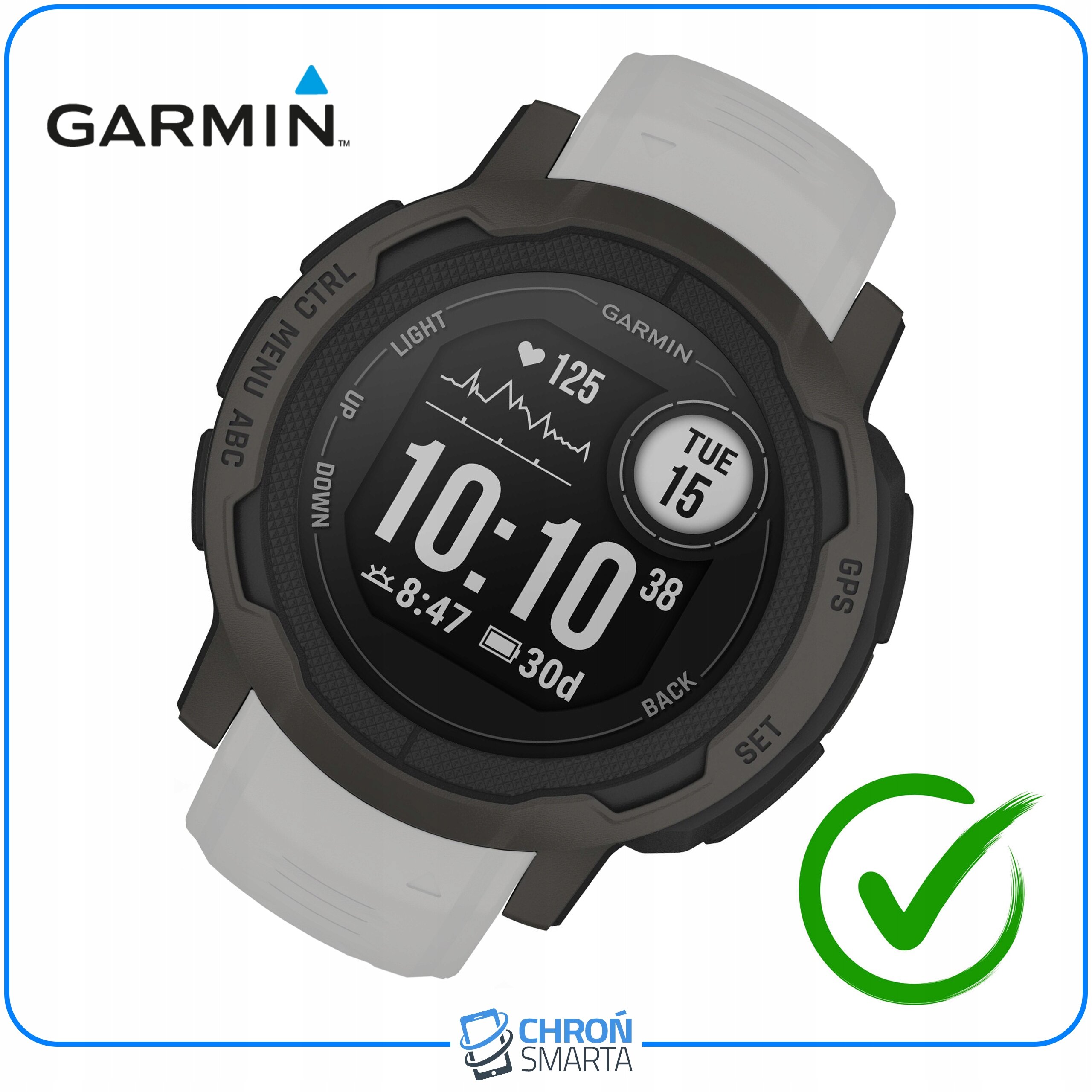 Na obrazie widoczny jest smartwatch marki Garmin z białym paskiem, wyświetlający godzinę 10:10 oraz datę \'TUE 15\'. Obok zegarka znajduje się zielony symbol zaznaczenia, a na dole logo \'CHROŃ SMARTA\'.