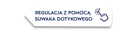 Obraz przedstawia biały prostokąt z czarnym napisem \'REGULACJA Z POMOCĄ SUWAKA DOTYKOWEGO\' oraz ikoną dłoni wskazującą na suwak.