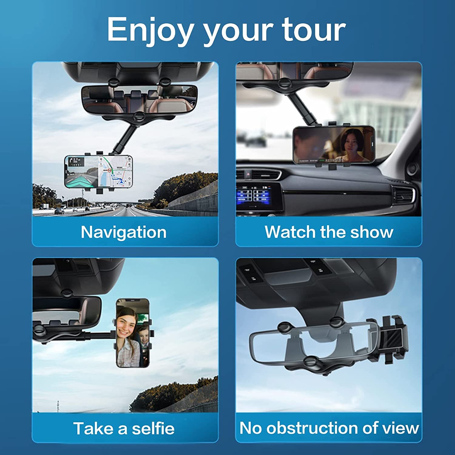 Obraz przedstawia cztery zdjęcia uchwytu do telefonu zamontowanego na lusterku wstecznym samochodu, z napisami: \'Navigation\', \'Watch the show\', \'Take a selfie\', \'No obstruction of view\'. Na górze widnieje tekst \'Enjoy your tour\'.