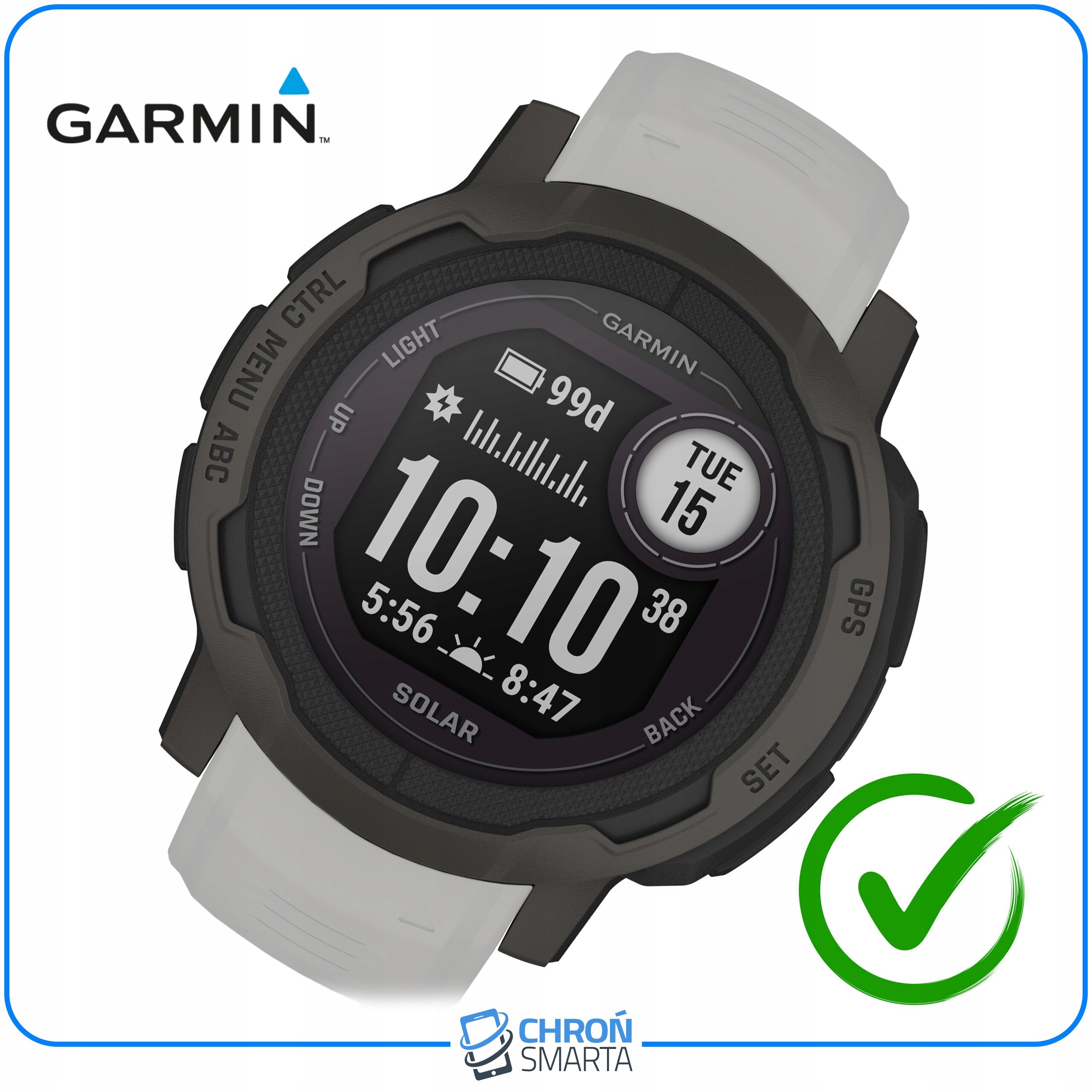 Na obrazie widoczny jest smartwatch z logo Garmin, z wyświetlaczem pokazującym datę i godzinę 10:10 oraz ikoną baterii z napisem \'99d\'. W prawym dolnym rogu znajduje się zielony znak wyboru, a na dole logo Chroń Smarta.